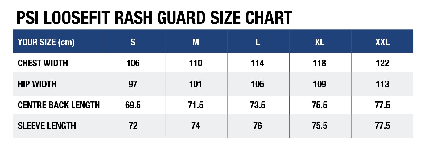 PSI LOOSEFIT RASH GUARD SIZE CHART